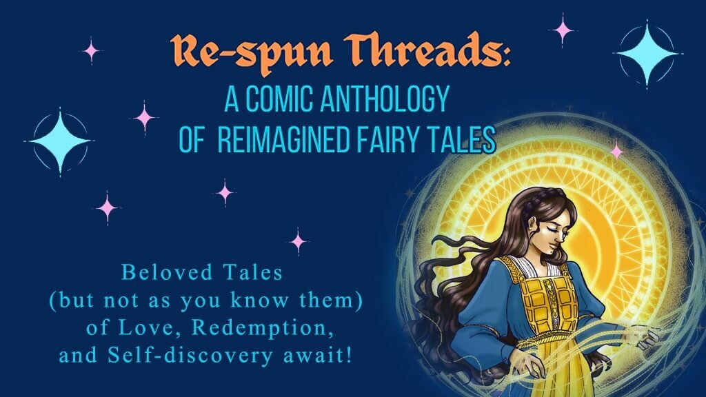 Respun Threads: A Comic Anthology of Reimagined Fairy Tales